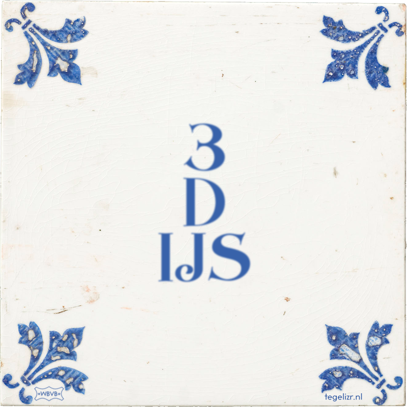 3 D IJS - Online tegeltjes bakken