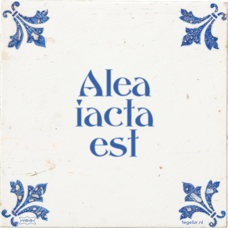 Alea iacta est - Online tegeltjes bakken