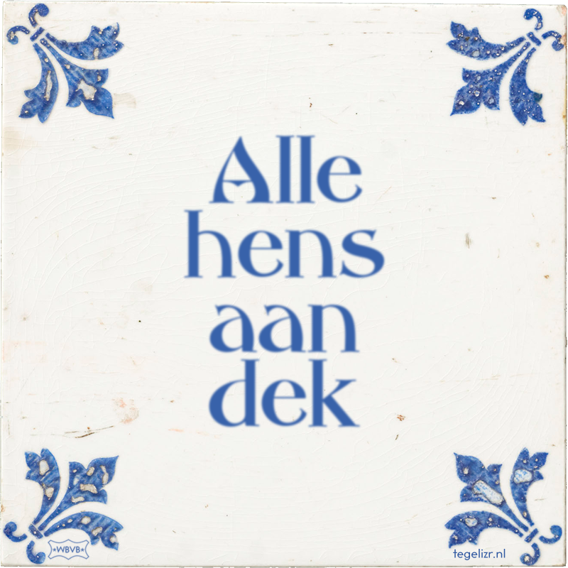 Alle hens aan dek - Online tegeltjes bakken