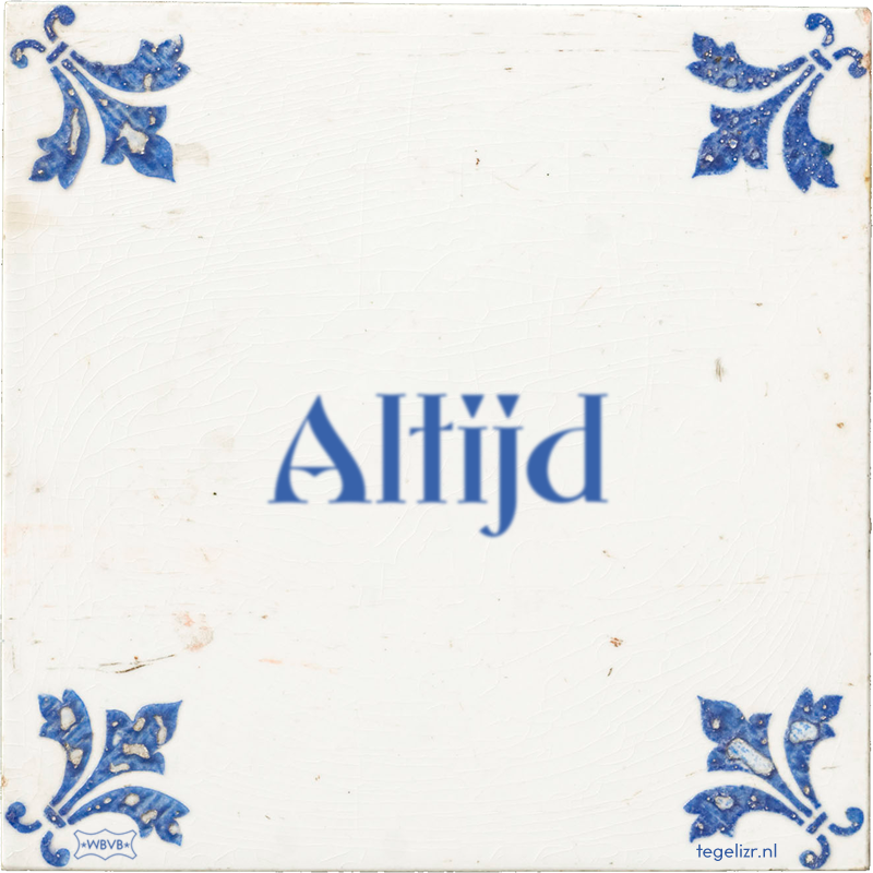 Altijd - Online tegeltjes bakken