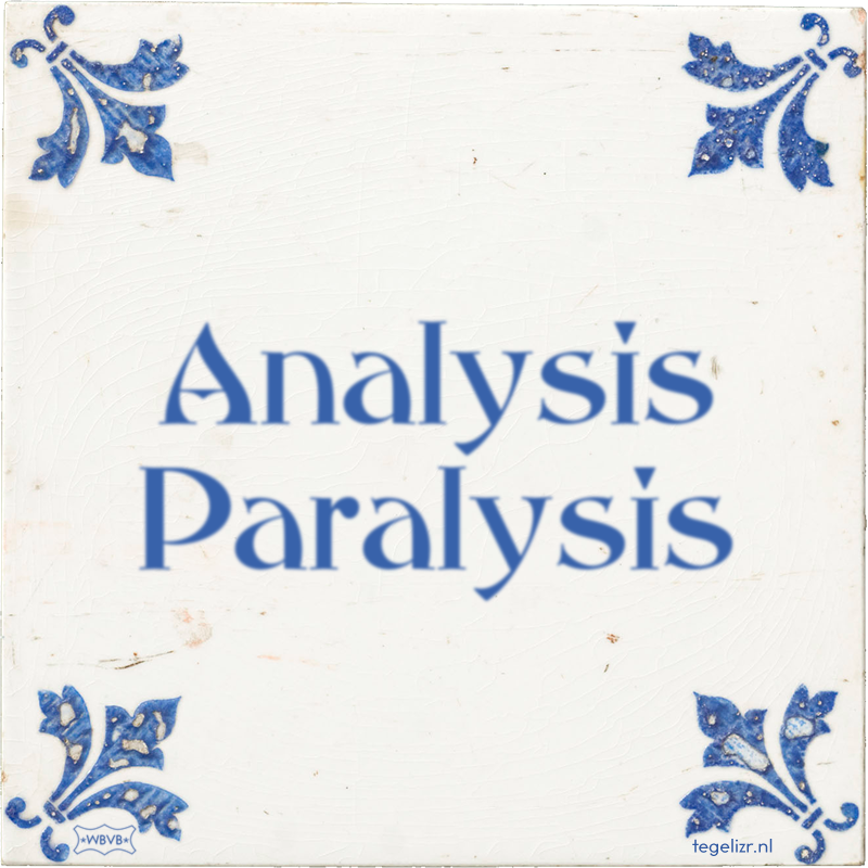 Analysis Paralysis - Online tegeltjes bakken