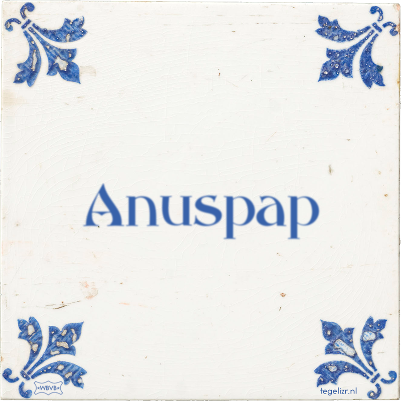 Anuspap - Online tegeltjes bakken