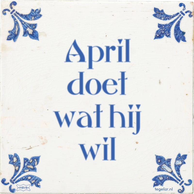April doet wat hij wil - Online tegeltjes bakken