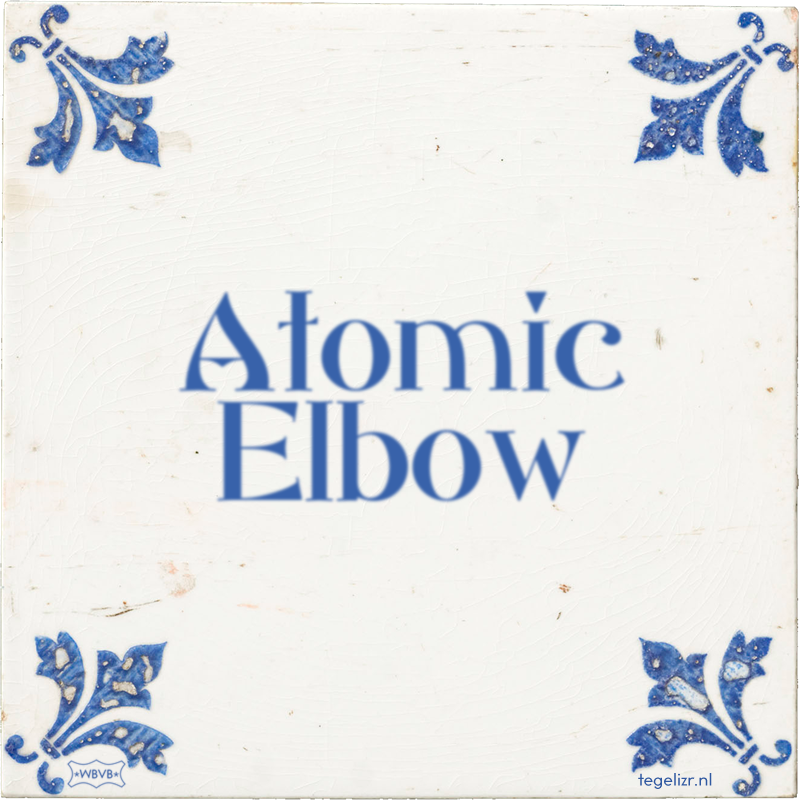 Atomic Elbow - Online tegeltjes bakken