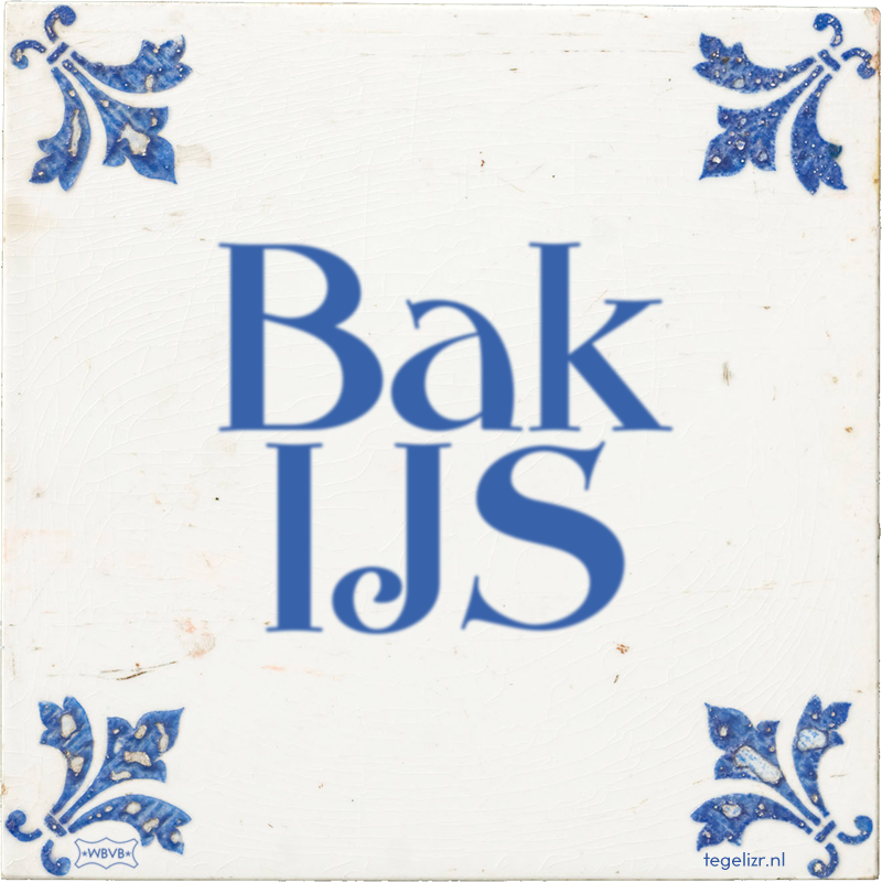 Bak IJS - Online tegeltjes bakken