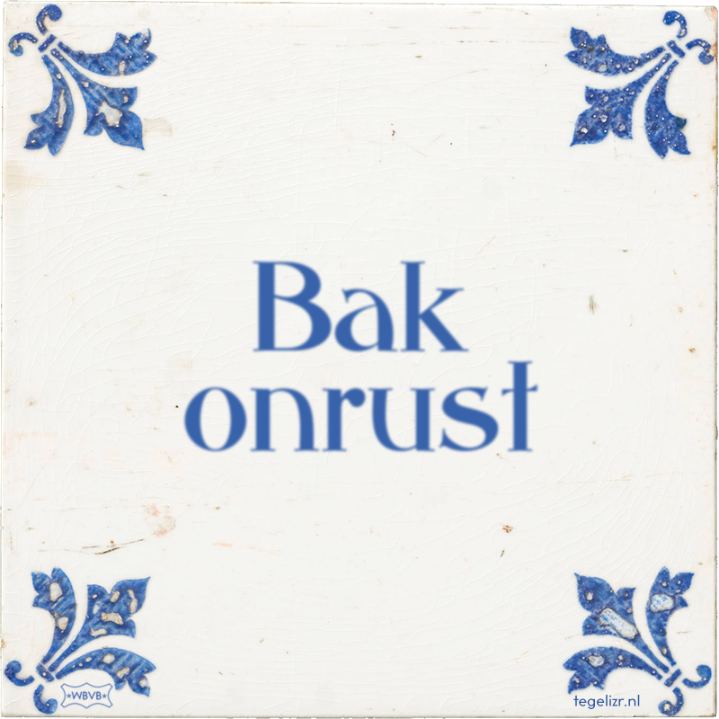 Bak onrust - Online tegeltjes bakken