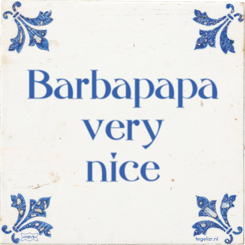 Barbapapa very nice - Online tegeltjes bakken