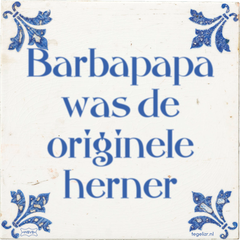 Barbapapa was de originele herner - Online tegeltjes bakken