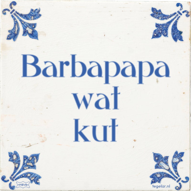 Barbapapa wat kut - Online tegeltjes bakken