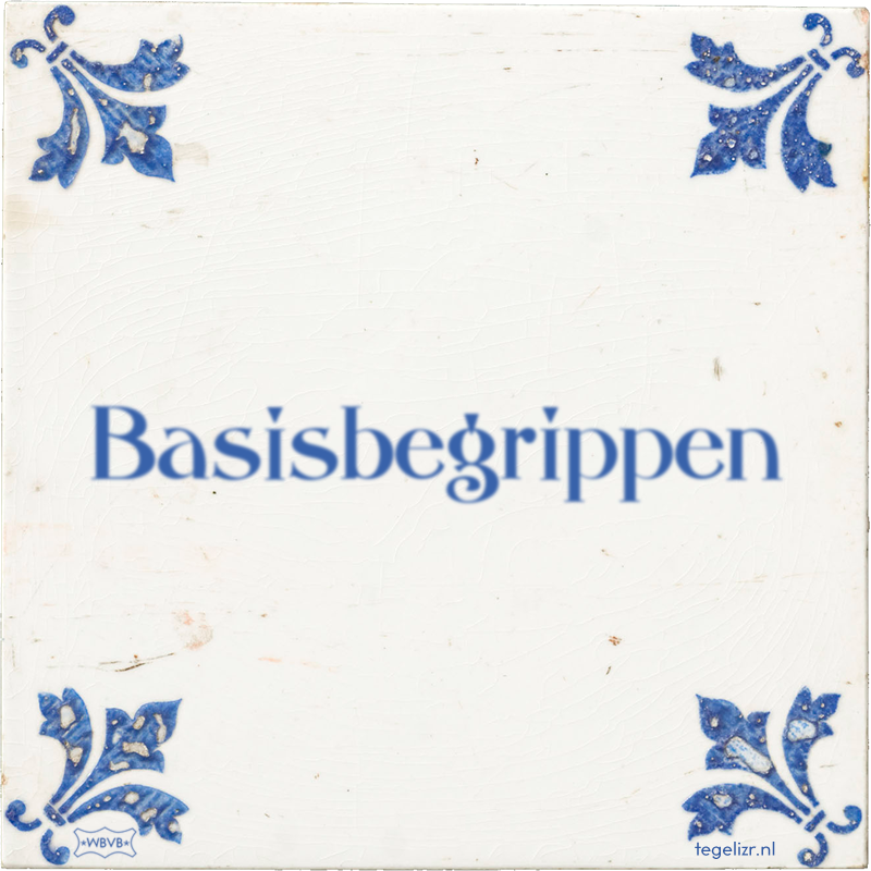 Basisbegrippen - Online tegeltjes bakken