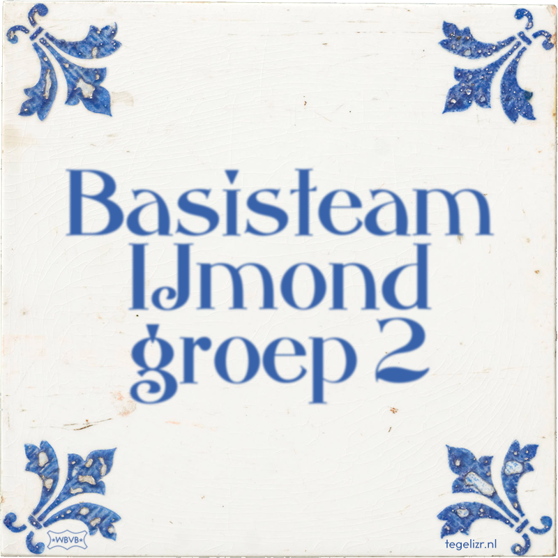 Basisteam IJmond groep 2 - Online tegeltjes bakken