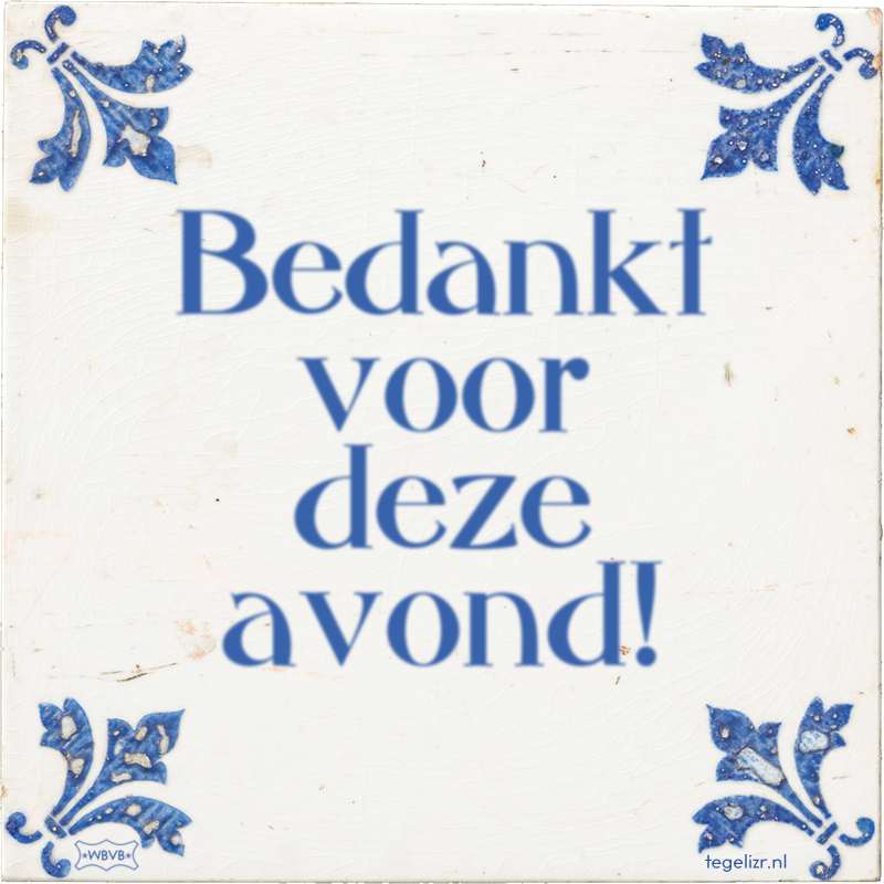 Bedankt voor deze avond! - Online tegeltjes bakken
