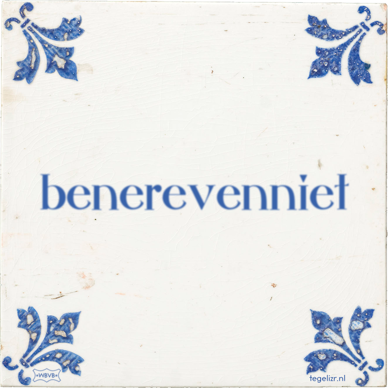 benerevenniet - Online tegeltjes bakken