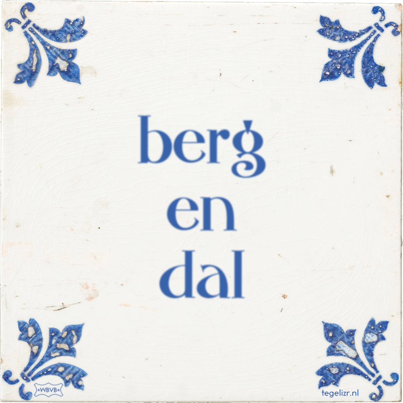 berg en dal - Online tegeltjes bakken