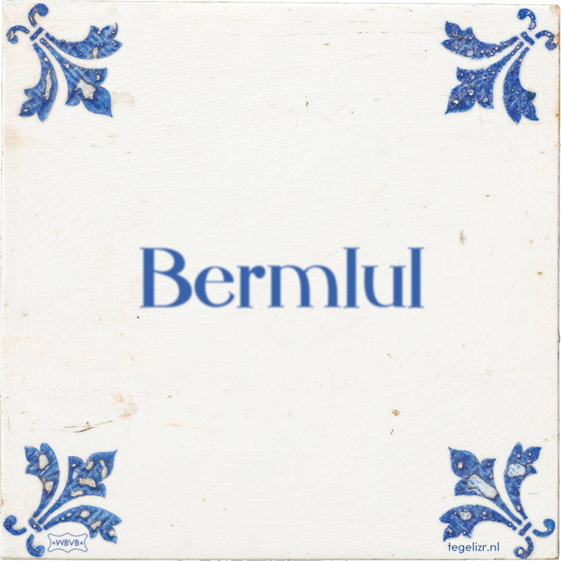 Bermlul - Online tegeltjes bakken