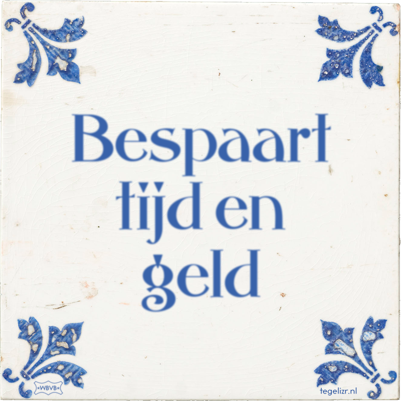 Bespaart tijd en geld - Online tegeltjes bakken