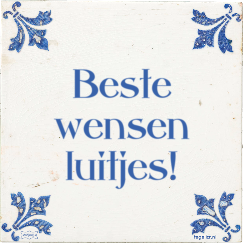 Beste wensen luitjes! - Online tegeltjes bakken