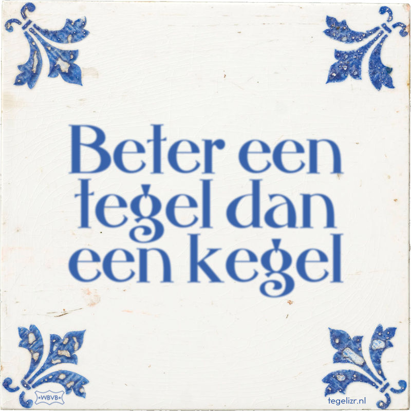 Beter een tegel dan een kegel - Online tegeltjes bakken
