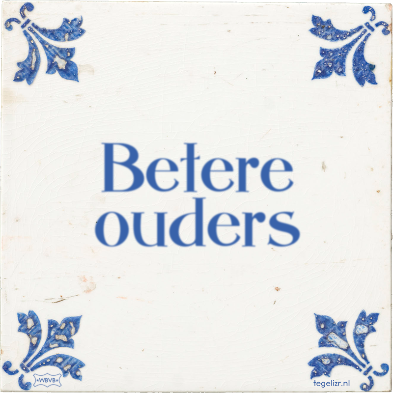 Betere ouders - Online tegeltjes bakken