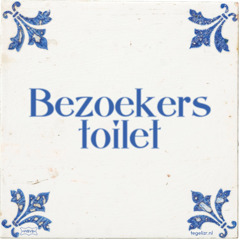 Bezoekers toilet - Online tegeltjes bakken