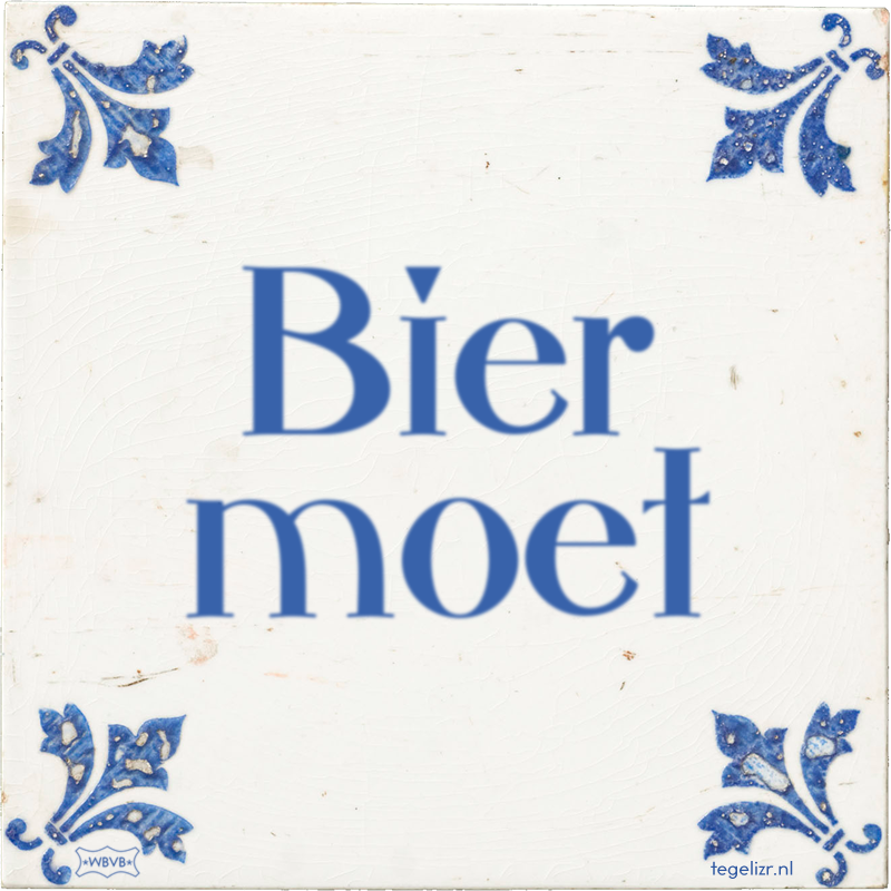 Bier moet - Online tegeltjes bakken
