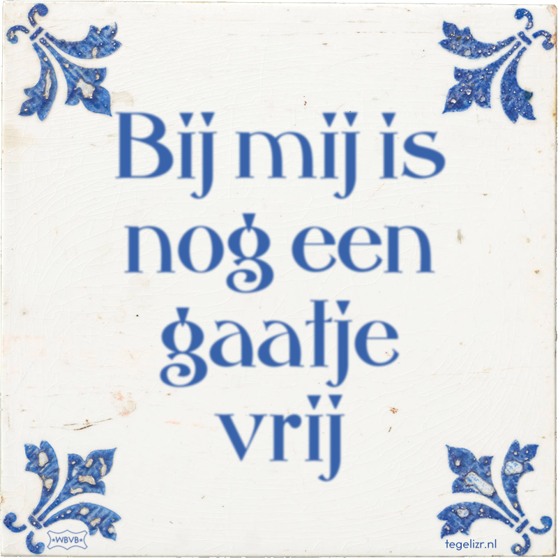 Bij mij is nog een gaatje vrij - Online tegeltjes bakken