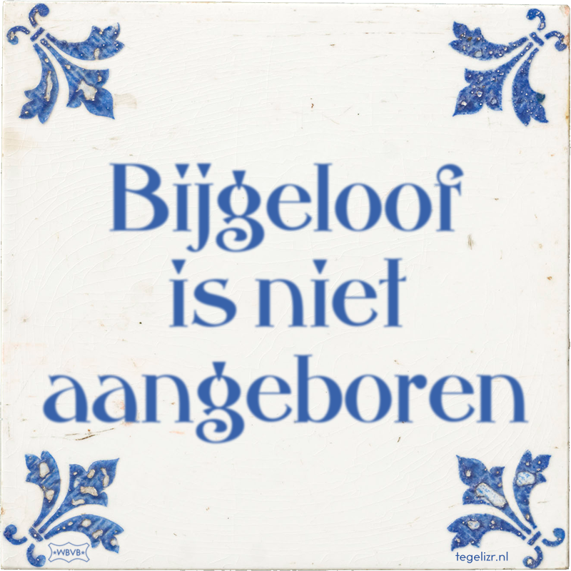 Bijgeloof is niet aangeboren - Online tegeltjes bakken