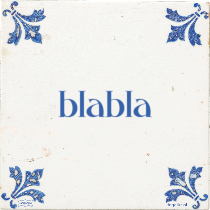 blabla - Online tegeltjes bakken