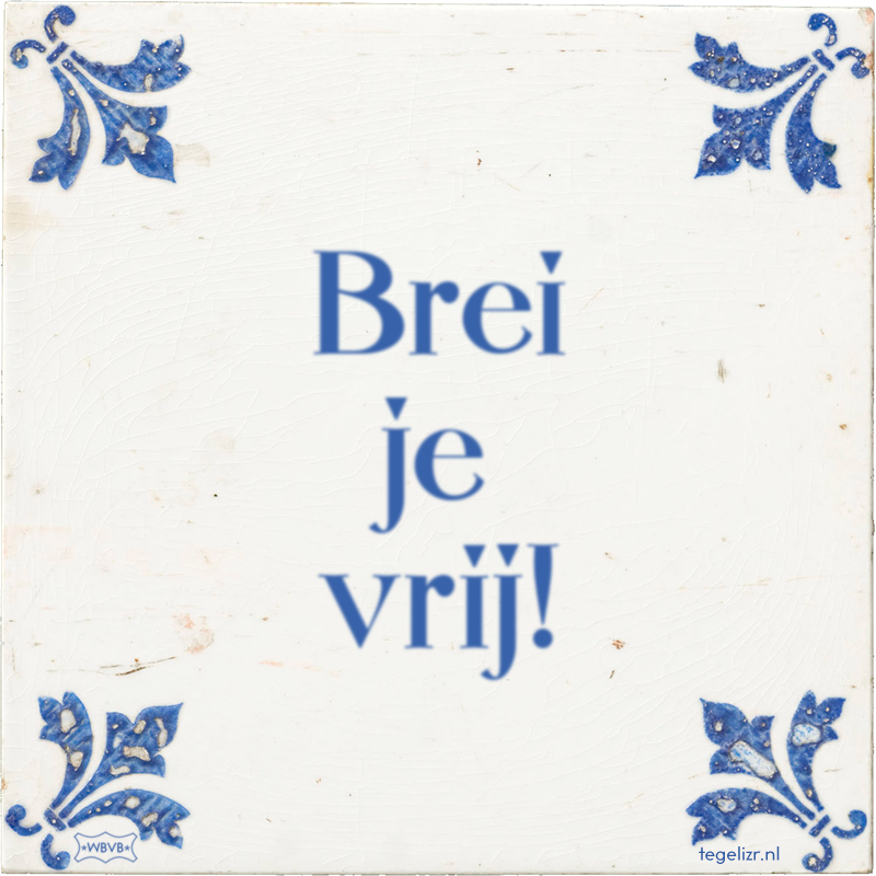 Brei je vrij! - Online tegeltjes bakken