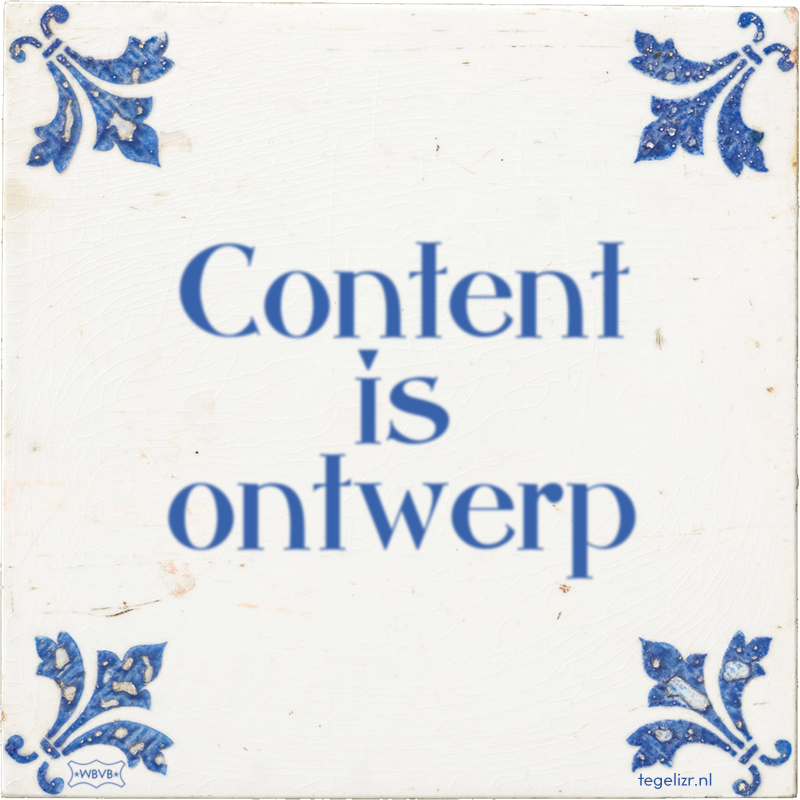 Content is ontwerp - Online tegeltjes bakken