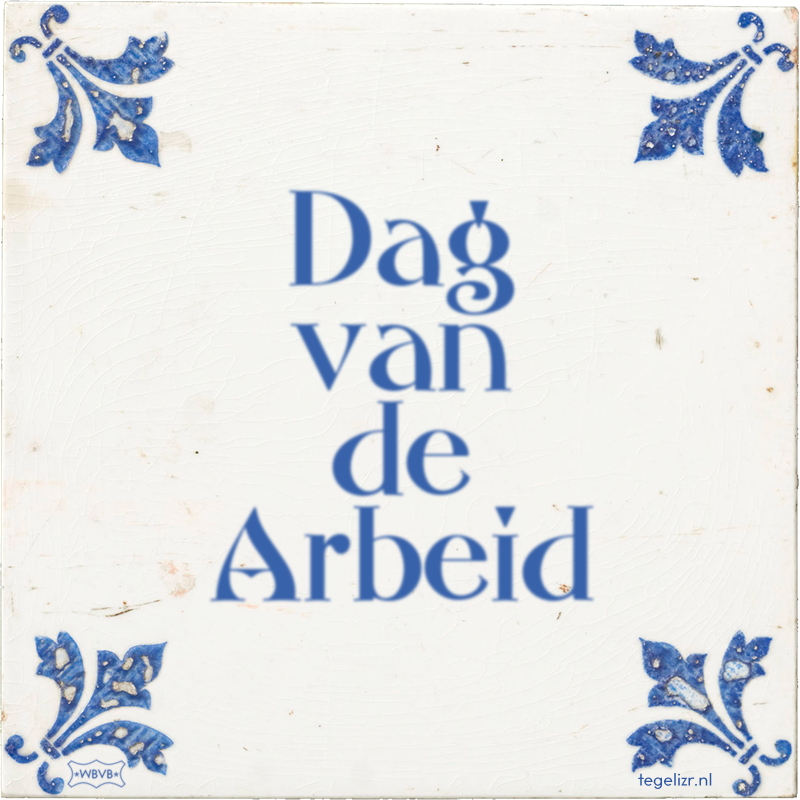 Dag van de Arbeid - Online tegeltjes bakken