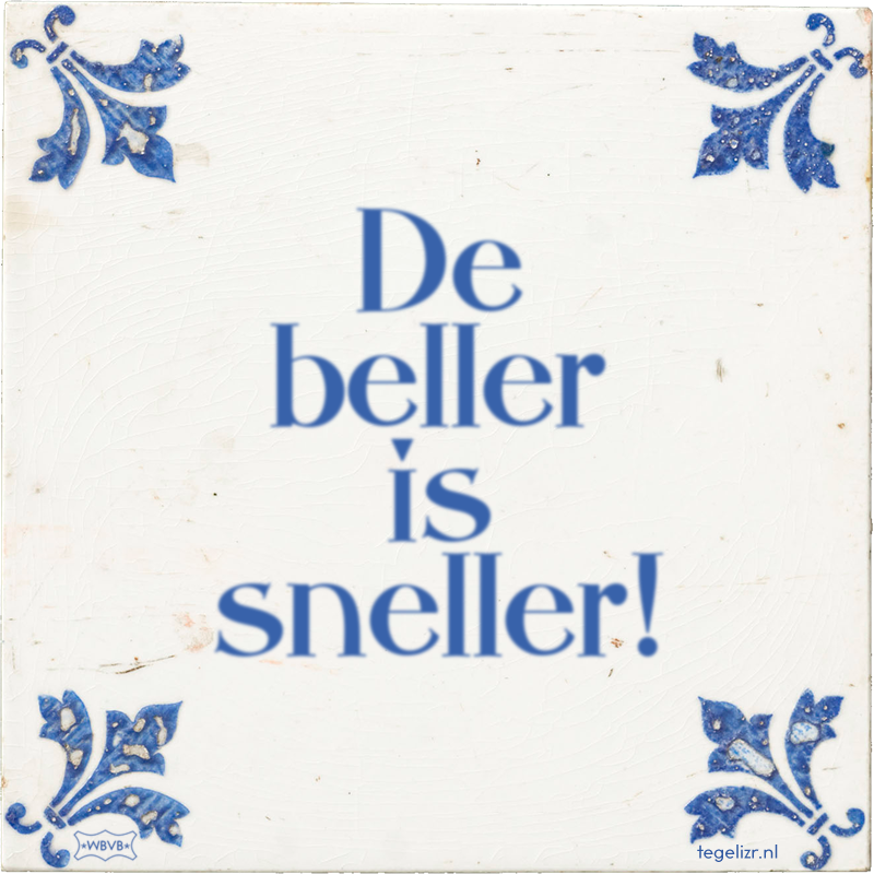 De beller is sneller! - Online tegeltjes bakken