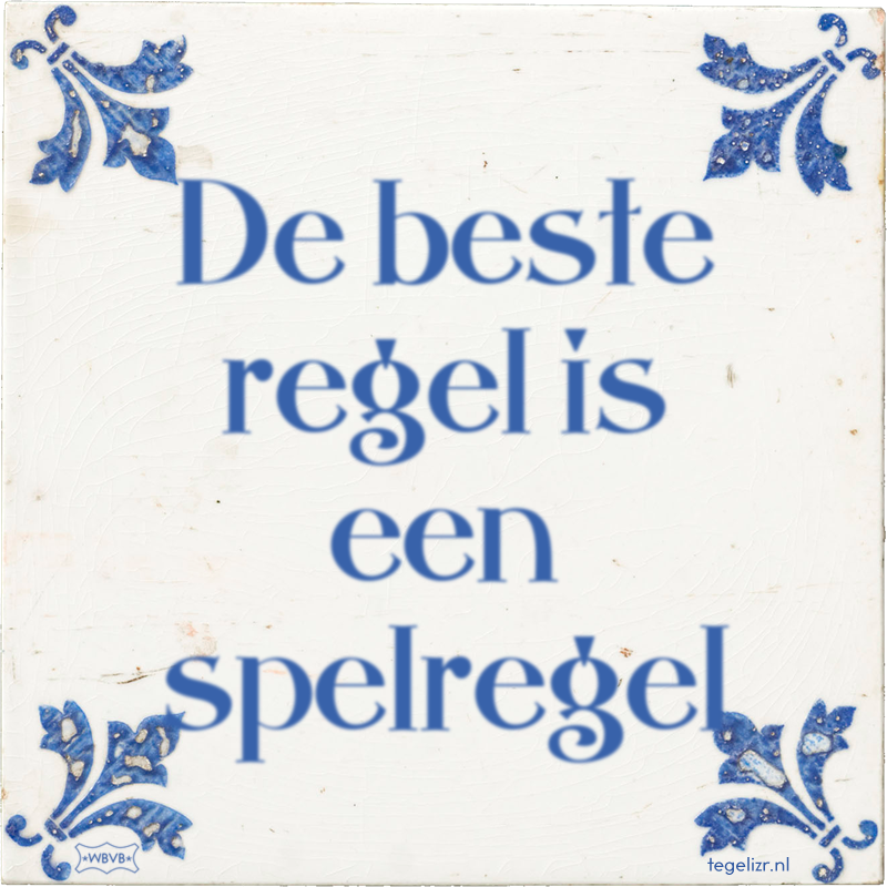 De beste regel is een spelregel - Online tegeltjes bakken