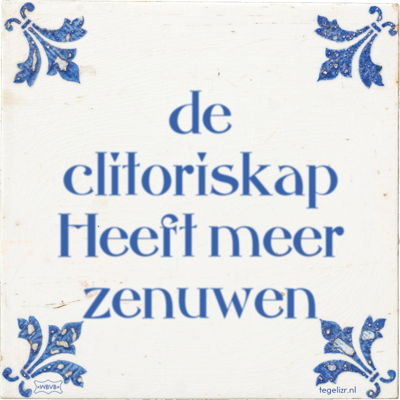 de clitoriskap Heeft meer zenuwen - Online tegeltjes bakken