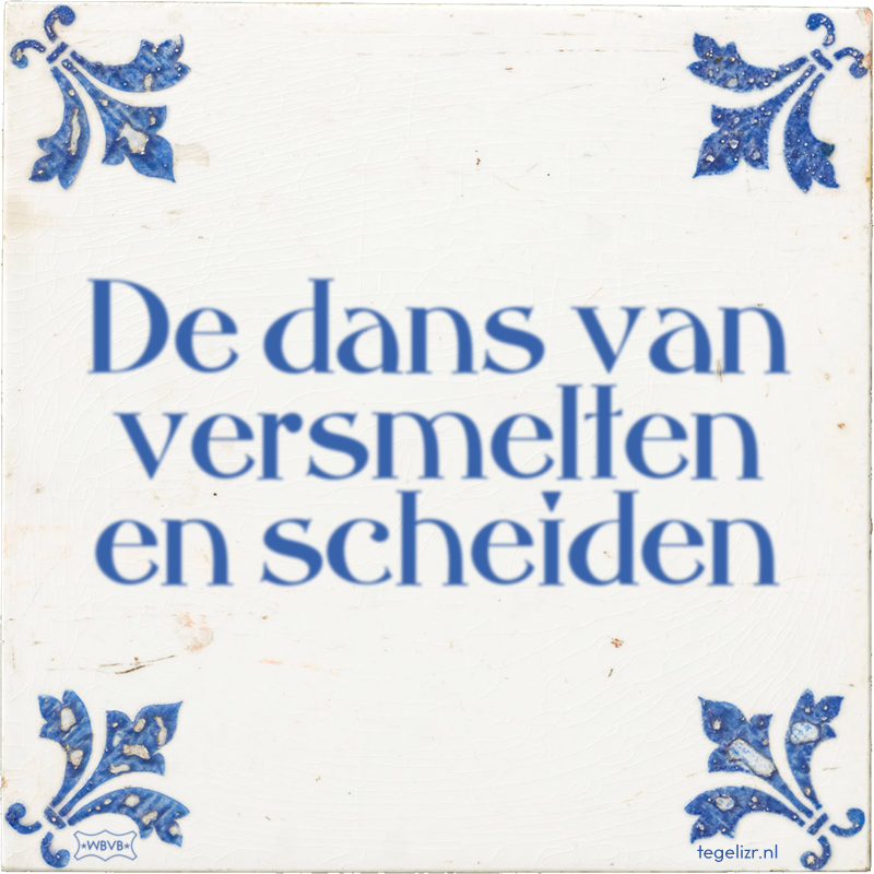 De dans van versmelten en scheiden - Online tegeltjes bakken