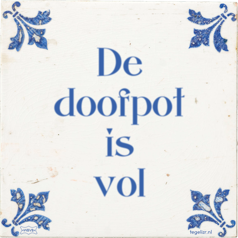 De doofpot is vol - Online tegeltjes bakken