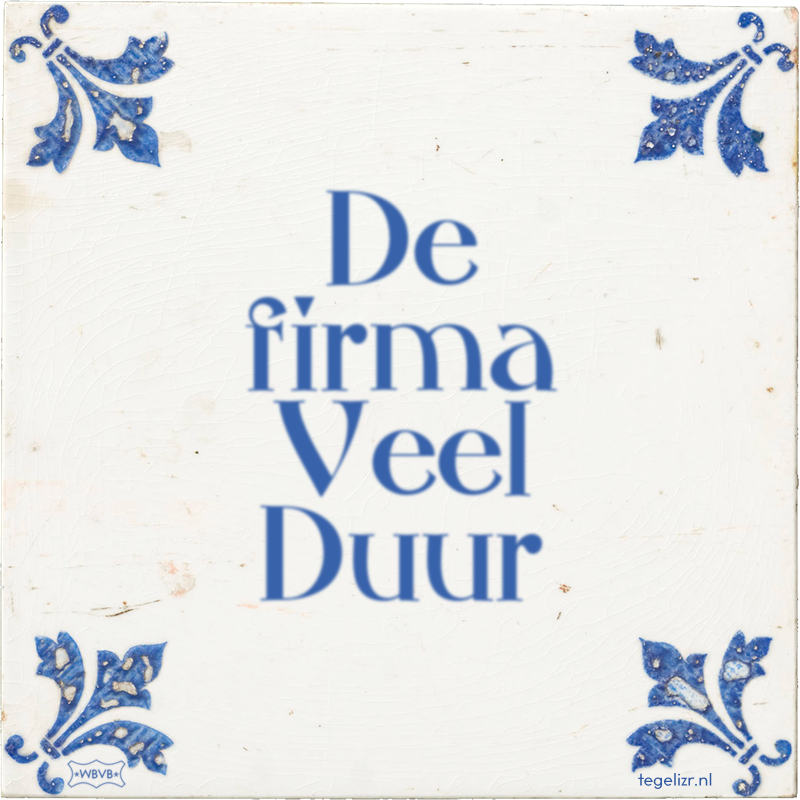 De firma Veel Duur - Online tegeltjes bakken