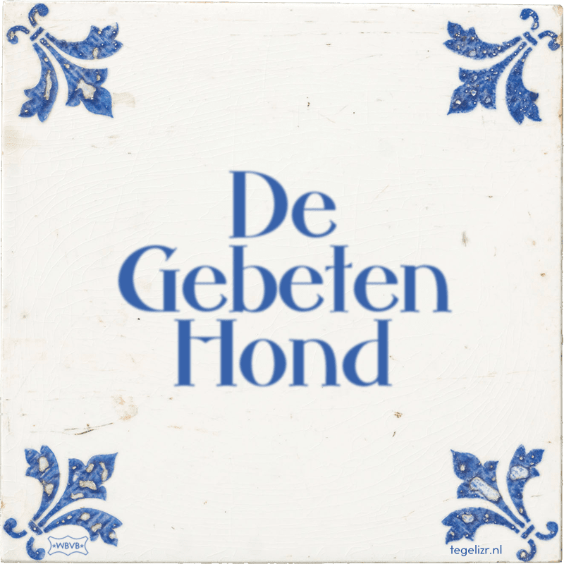 De Gebeten Hond - Online tegeltjes bakken
