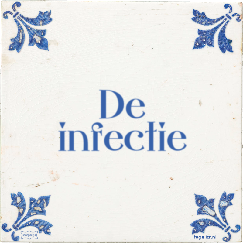 De infectie - Online tegeltjes bakken