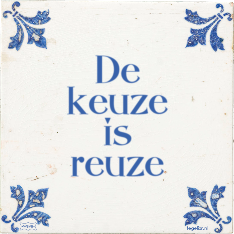 De keuze is reuze - Online tegeltjes bakken