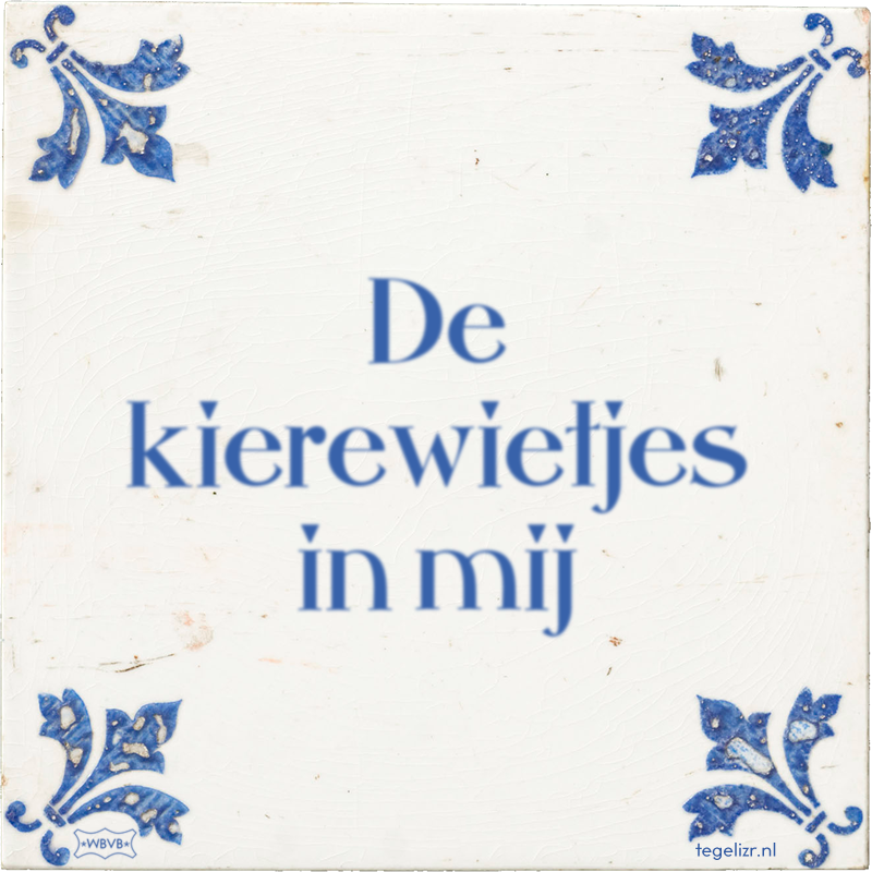 De kierewietjes in mij - Online tegeltjes bakken