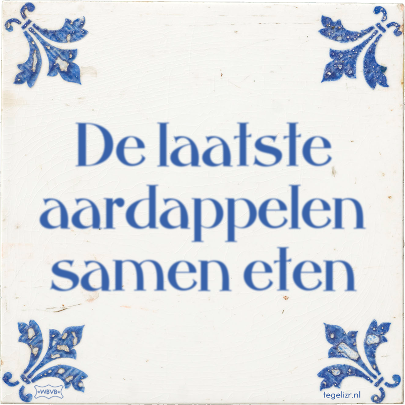 De laatste aardappelen samen eten Online tegeltjes bakken WBVB Rotterdam De laatste aardappelen samen eten Online tegeltjes bakken WBVB Rotterdam