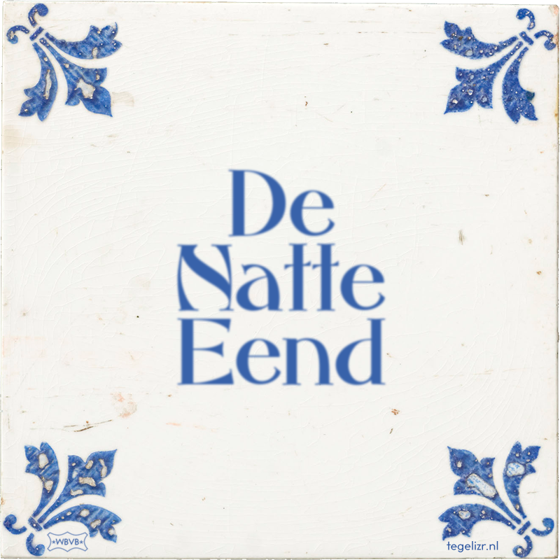De Natte Eend - Online tegeltjes bakken