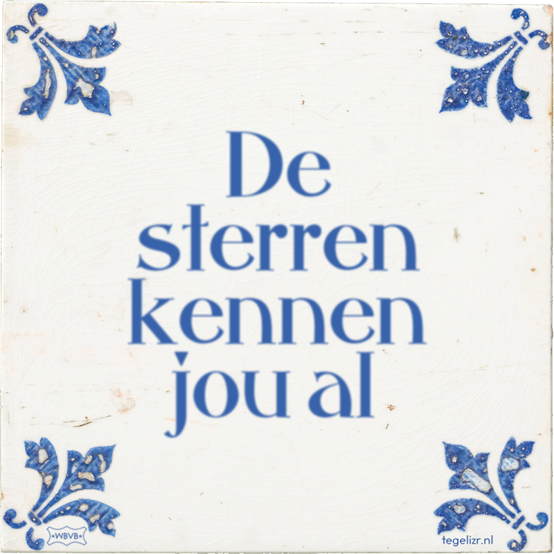De sterren kennen jou al - Online tegeltjes bakken