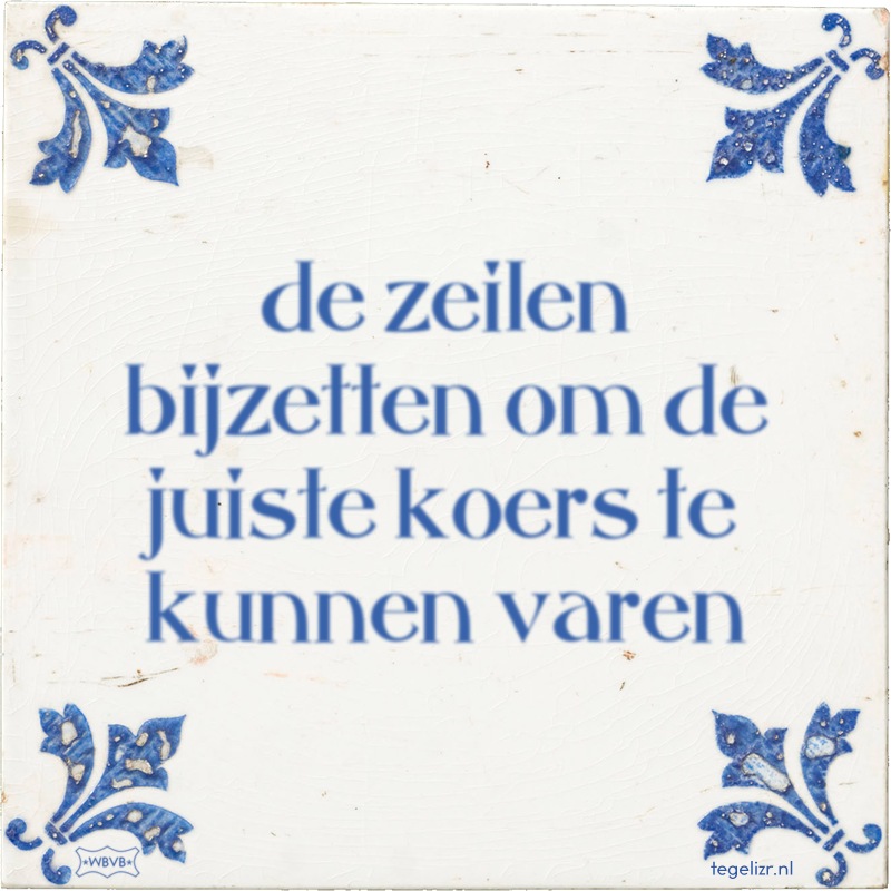 de zeilen bijzetten om de juiste koers te kunnen varen - Online tegeltjes bakken