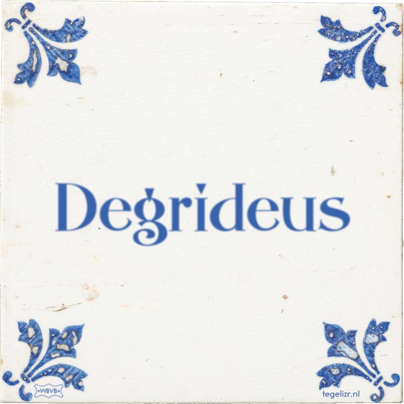 Degrideus - Online tegeltjes bakken