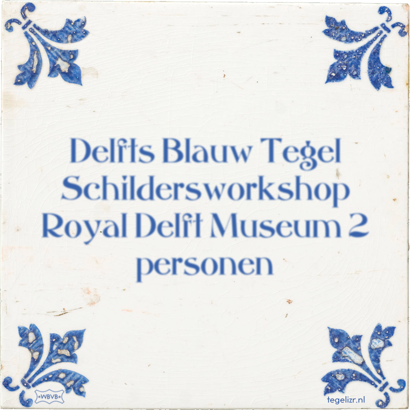 Delfts Blauw Tegel Schildersworkshop Royal Delft Museum 2 personen - Online tegeltjes bakken