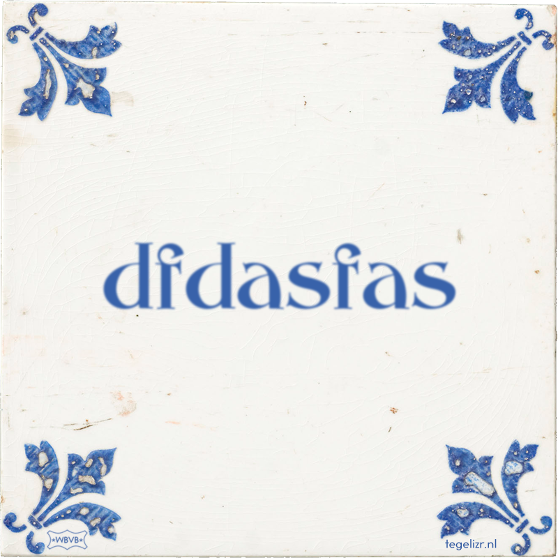 dfdasfas - Online tegeltjes bakken