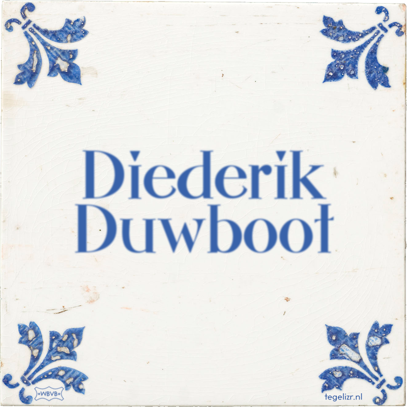 Diederik Duwboot - Online tegeltjes bakken