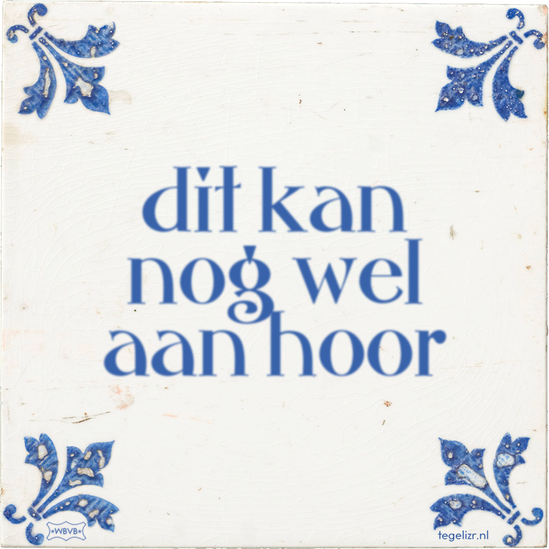 dit kan nog wel aan hoor - Online tegeltjes bakken